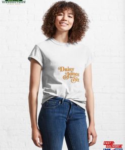 Daisy Jones Amp The Six Classic T Shirt Sweatshirt Hoodie 4