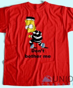 Dont Brother Me T Shirt Unisex Tee Shirt Printing Size S 3XL 3