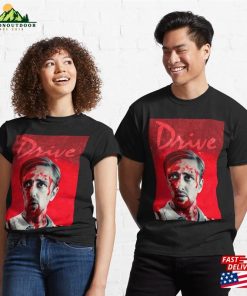 Drive Blood Poster Artwork Ryan Gosling Classic T-Shirt Unisex Hoodie
