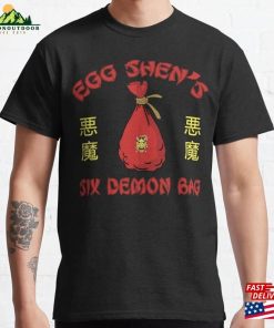 Egg Shen’s Six Demon Bag Wind Fire And All That Kind Of Stuff Classic T-Shirt Unisex