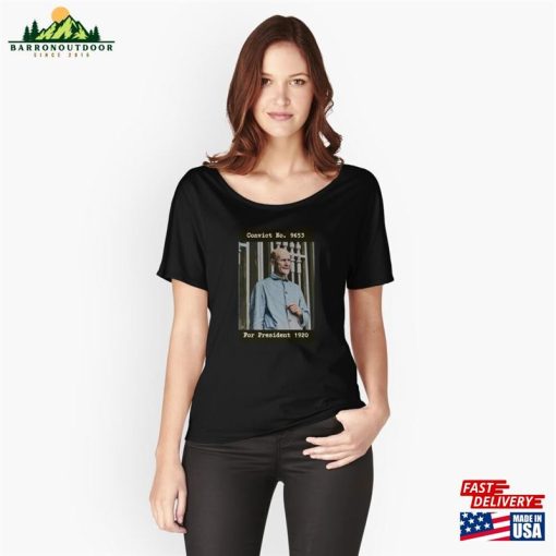 Eugene Debs Convict No 9653 For President 1920 Relaxed Fit T-Shirt Sweatshirt