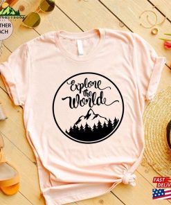 Explore The World T-Shirt Adventure Shirt Camping Hoodie Classic
