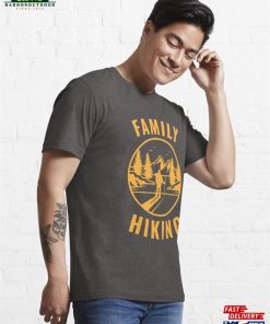 Family Hiking Essential T Shirt Classic Unisex 4