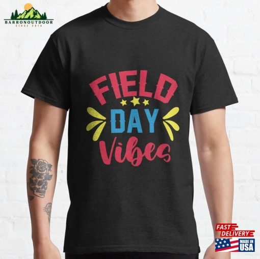 Field Day Vibes Classic T-Shirt Unisex