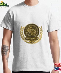 Fight To The Bitter End K1 Boxing Classic T-Shirt Unisex