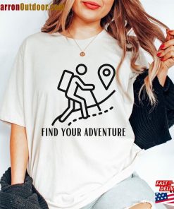 Find Your Adventure T-Shirt Hiking Tshirt Cute Unisex Classic