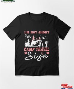 Funny Groovy Camping Girl I’m Not Short Camp Travel Size Essential T-Shirt Hoodie Sweatshirt