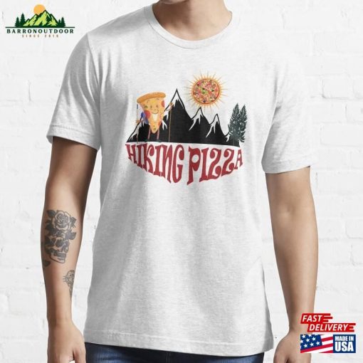 Funny Hiking And Pizza Essential T-Shirt Sweatshirt