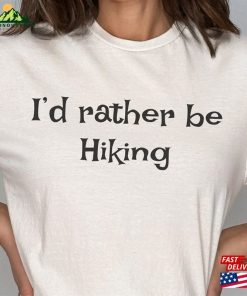 Funny Hiking Shirt Adventure T-Shirt Sweatshirt Unisex