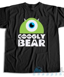 Get It Now! Googly Bear Schmoopsie Poo T-Shirt Size S-3XL