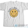 Get It Now! Have A Nice Day Smile Happy Face T-Shirt Size S-3XL