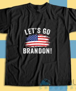 Get It Now! Lets Go Brandon Anti Joe Biden T-Shirt Size S-3XL