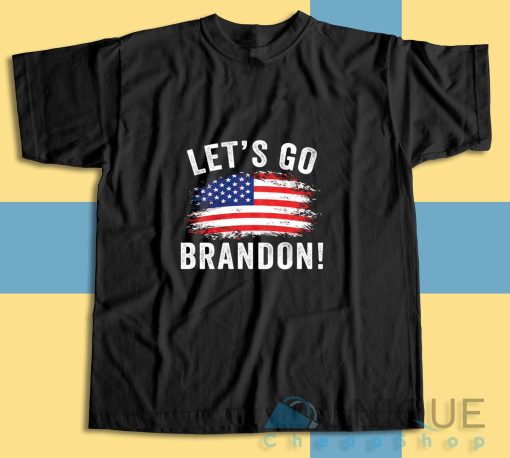 Get It Now! Lets Go Brandon Anti Joe Biden T-Shirt Size S-3XL
