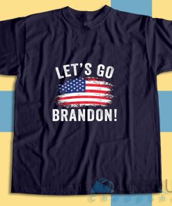Get It Now! Lets Go Brandon Anti Joe Biden T-Shirt Size S-3XL