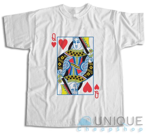 Get It Now! Queen of Hearts T-Shirt Size S-3XL