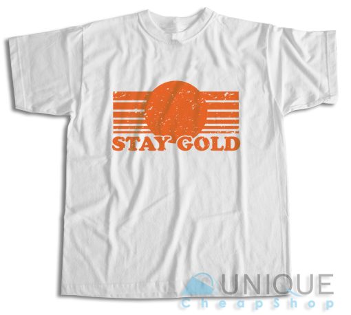 Get It Now! Stay Gold T-Shirt