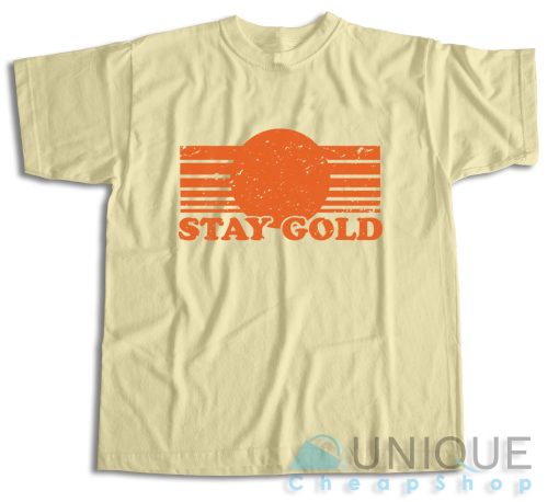 Get It Now! Stay Gold T-Shirt