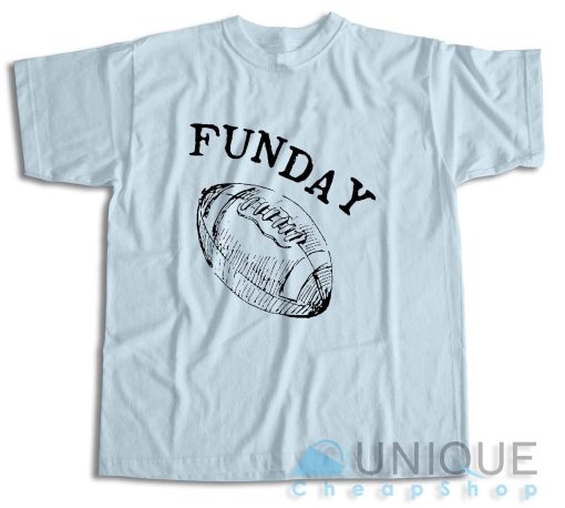 Get It Now! Sunday Funday Football T-Shirt Size S-3XL