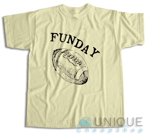 Get It Now! Sunday Funday Football T-Shirt Size S-3XL