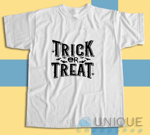 Get It Now! Trick Or Treat Halloween T-Shirt Size S-3XL