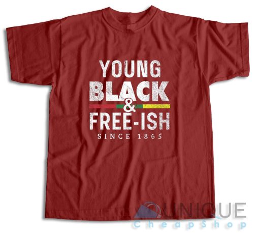 Get It Now! Young Black Free-ish Juneteenth T-Shirt Size S-3XL