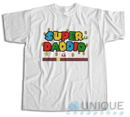 Get It Now ! Super Daddio T-Shirt