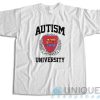 Get Now! Autisme University T-Shirt Size S-3XL