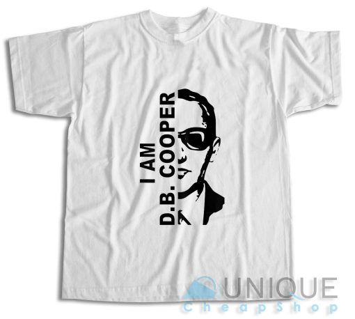 Get Now! I Am D.B. Cooper T-Shirt Size S-3XL