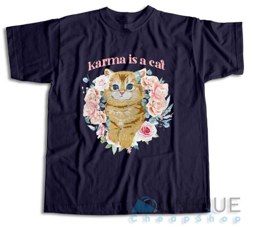 Get Now! Karma Is A Cat T-Shirt
