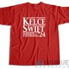 Get Now! Kelce Swift 2024 T-Shirt Size S-3XL
