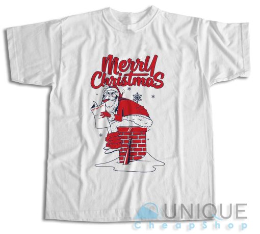 Get Now! Merry Christmas Bad Santa T-Shirt Size S-3XL