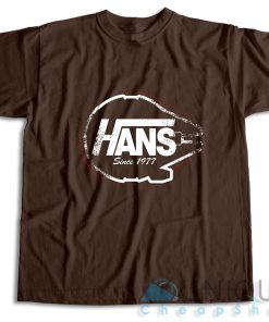 Hans Since 1977 Falcon Parody T Shirt Size S 3XL Unique Cheap Shop 3