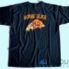 Home slice T-shirt Unisex Custom Tee Shirt Printing