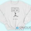 I Want To Break Free Queen Sweatshirt