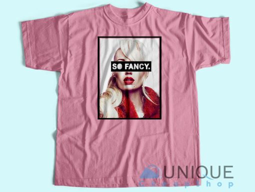 Iggy Azalea So Fancy T-Shirt Unisex Tee Shirt Printing Size S-3XL