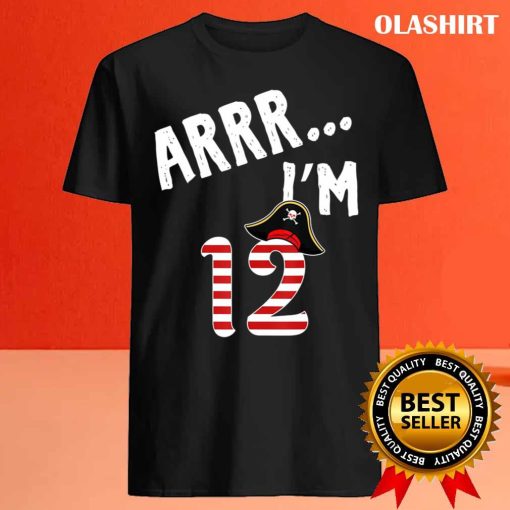 I’m 12 Years Old Boy 12th Birthday Party Pirate Gift T-shirt