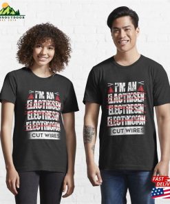 Im An Electrician I Cut Wires Funny Spelling Mistakes Essential T-Shirt Sweatshirt Classic 2 Im An Electrician I Cut Wires Funny Spelling Mistakes Essential T Shirt Sweatshirt Classic 3