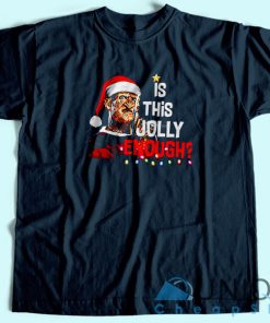 Is This Jolly Enough Happy Halloween T-shirt Unisex Custom