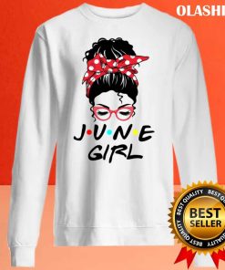 June Girl Funny Awesome June Girl Gift Birthday T-shirt