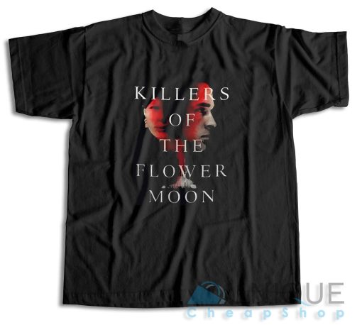Killers of the Flower Moon T-Shirt Size S-3XL