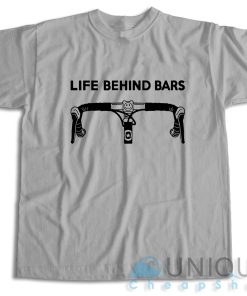 Life Behind Bars Bicycle T Shirt Size S 3XL Unique Cheap Shop 3