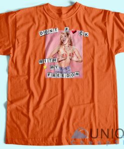 Miley Cyrus Don’t Fuck With My Freedom T-Shirt Unisex
