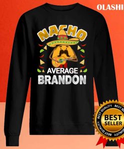 Nacho Average Brandon Funny Birthday Personalized Name Gift, Retro Ventage Funny Taco T-shirt 1 Nacho Average Brandon Funny Birthday Personalized Name Gift Retro Ventage Funny Taco T shirt 2