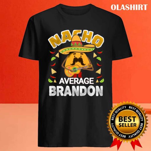 Nacho Average Brandon Funny Birthday Personalized Name Gift, Retro Ventage Funny Taco T-shirt