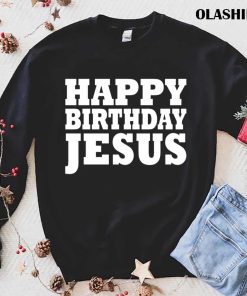 New Happy Birthday Jesus Shirt , Trending Shirt New Happy Birthday Jesus Shirt , Trending Shirt