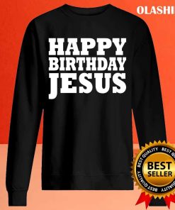 New Happy Birthday Jesus Shirt , Trending Shirt