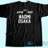 New Japan Hero Naomi Osaka T-Shirt Unisex – The Best Shirt Printing