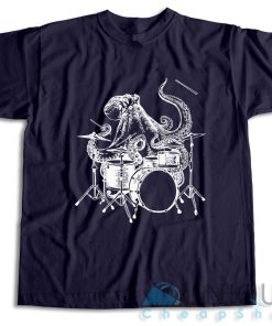 Octopus Playing Drums T Shirt Size S 3XL Unique Cheap Shop 5