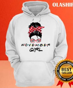 Official November Girl Awesome November Birthday Gift T-shirt 2 Official November Girl Awesome November Birthday Gift T shirt 3