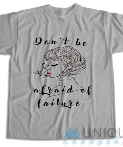 On Sale! Atychiphobia Don’t Be Afraid Of Failure T-Shirt Size S-3XL